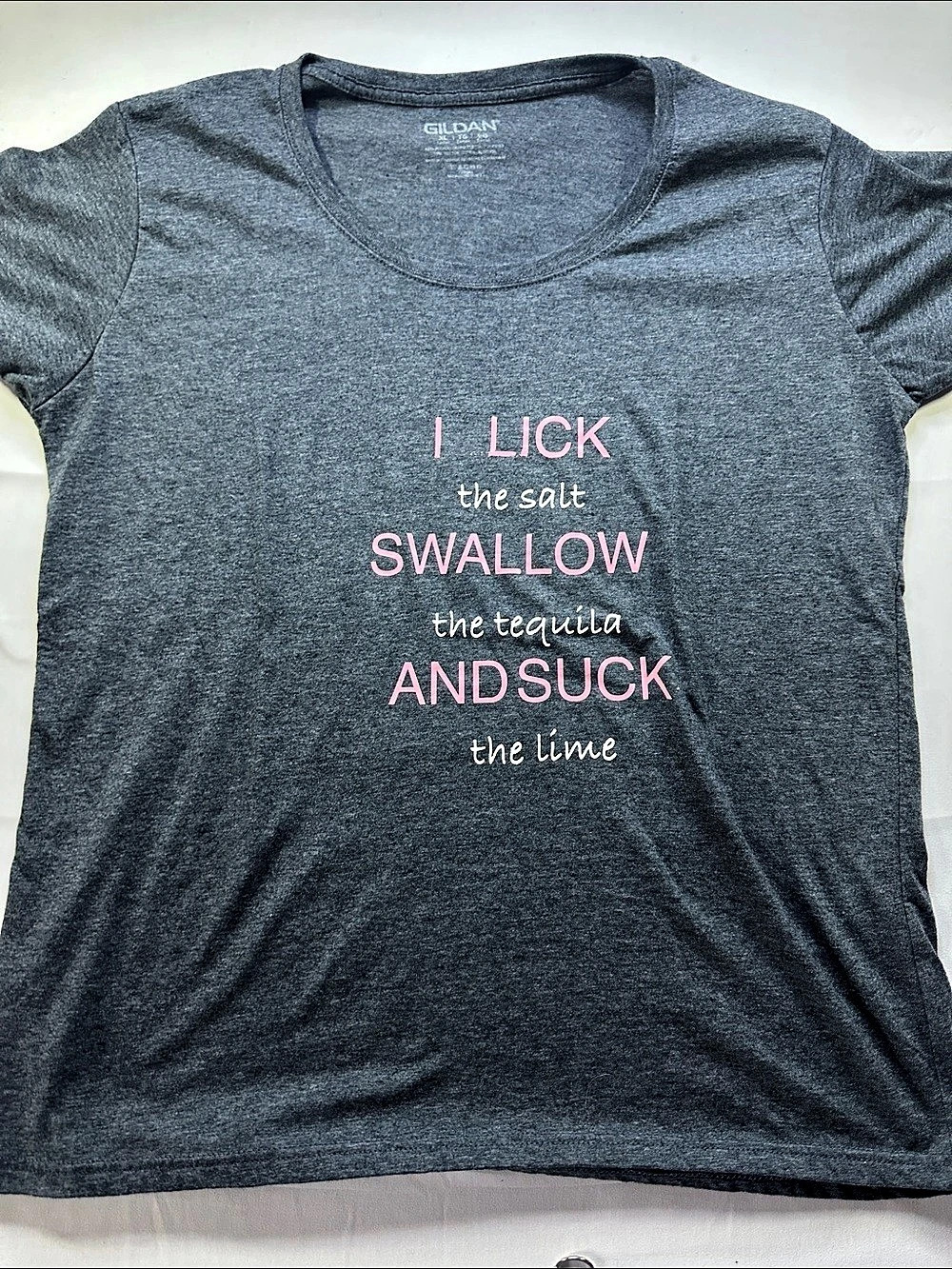 Gildan I Lick The Salt Swallow The Tequila And Suck The Lime Graphic T-Shirt